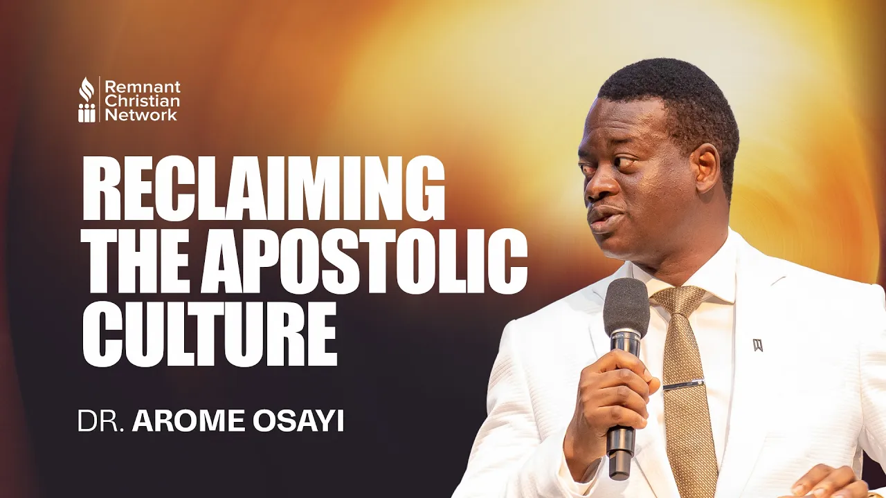 Apostle Arome Osayi Preaching - Reclaiming the Apostolic Culture