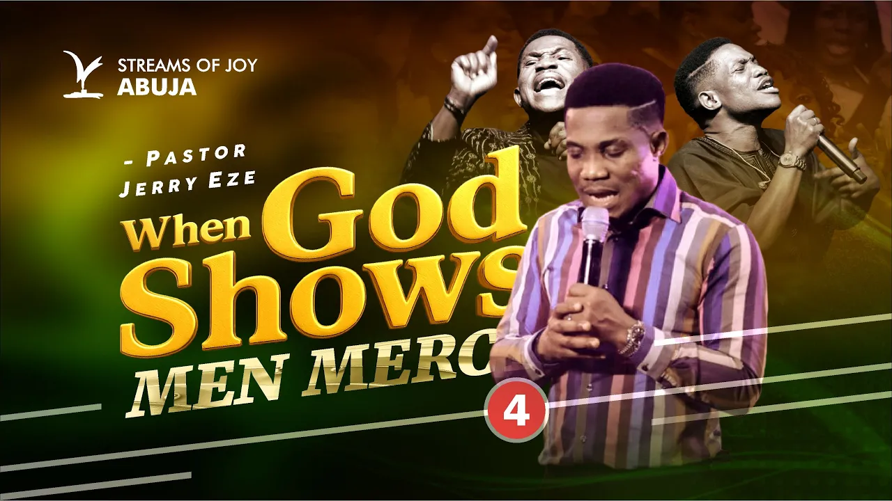 Pastor Jerry Eze Preaching - When God Shows Men Mercy