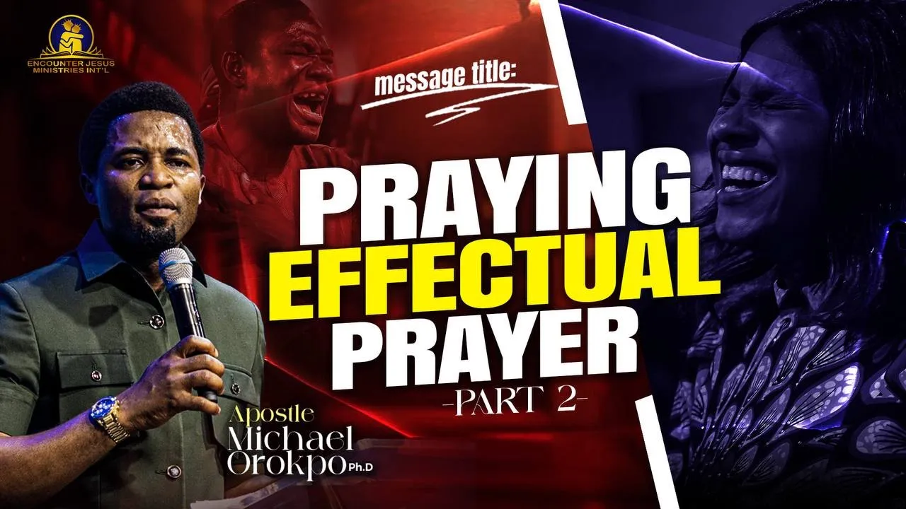 Praying Effectual Prayers - Part 2