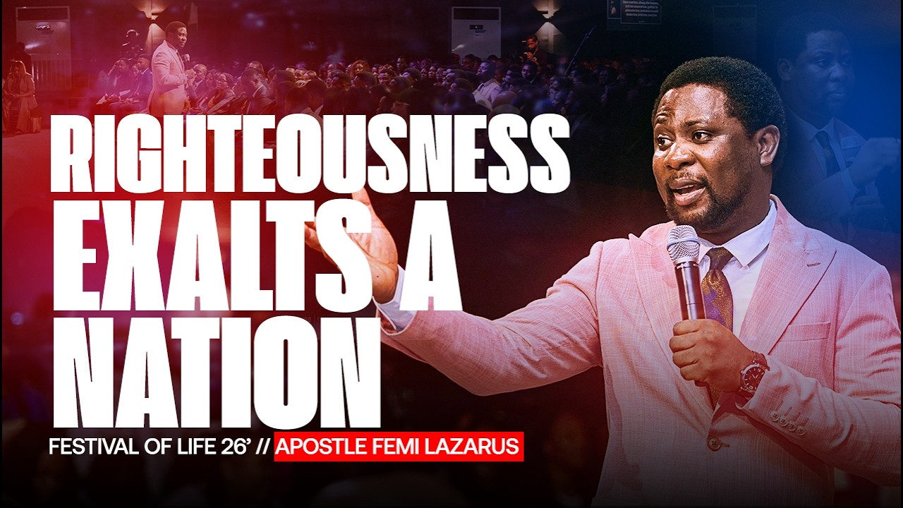 Apostle Femi Lazarus Preaching - Righteousness Exalts a Nation