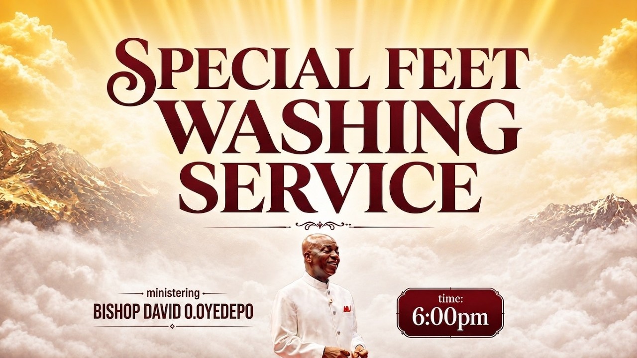Bishop David Oyedepo Preaching - Special Feet-Washing Service