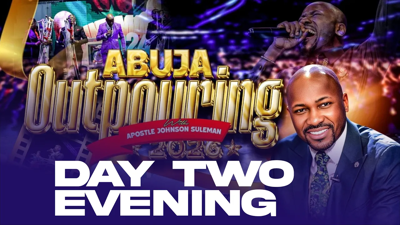 Apostle Johnson Suleman Preaching - Abuja Nigeria Outpouring 2026 Day 2 Evening
