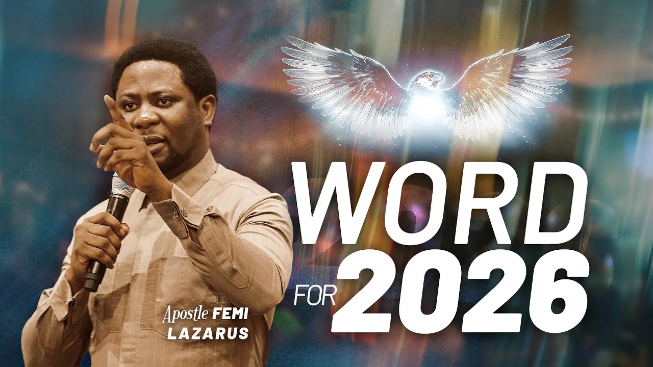 Apostle Femi Lazarus Preaching - Word for 2026