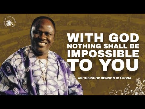Archbishop Benson Idahosa Preaching - With God Nothing Shall Be Impossible to You