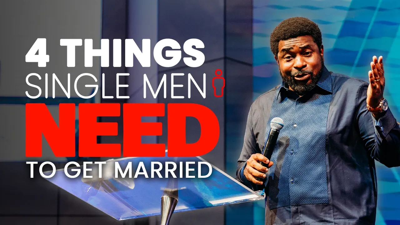 Pastor Kingsley Okonkwo Preaching - 4 Things Single Men Need To Get Married