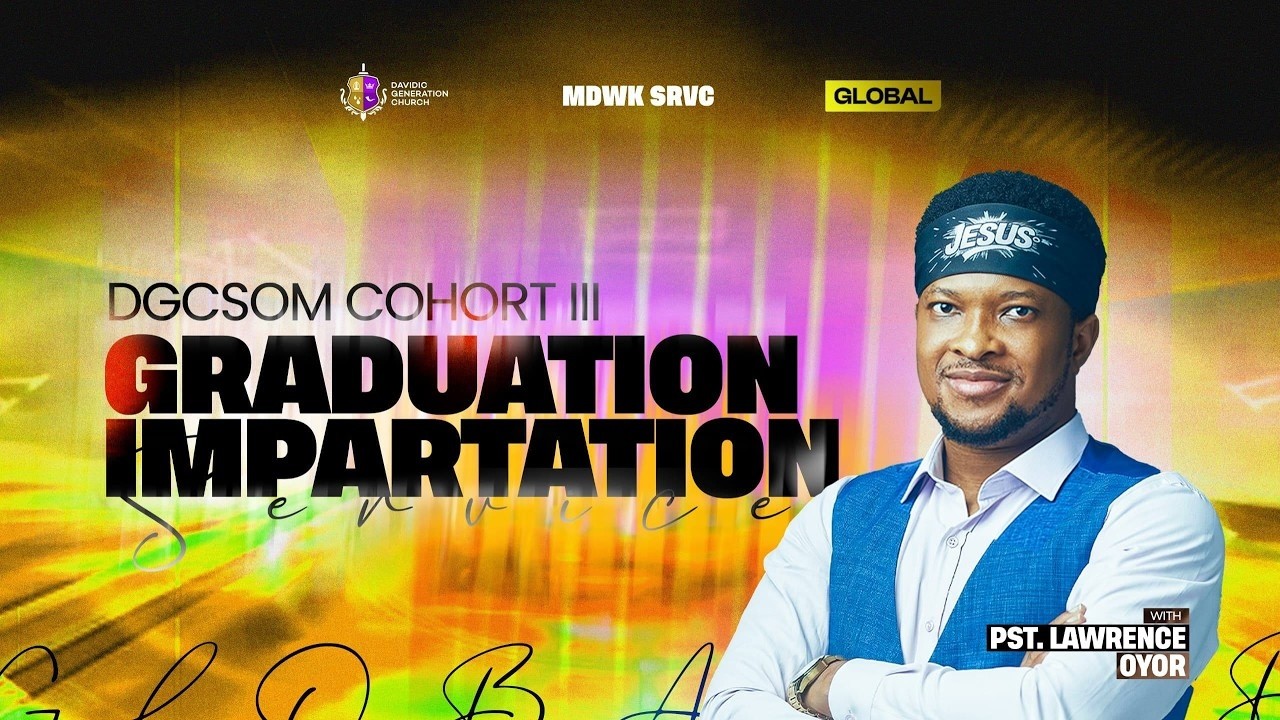 Pastor Lawrence Oyor Preaching - DGCSOM Cohort III Graduation and Impartation Service
