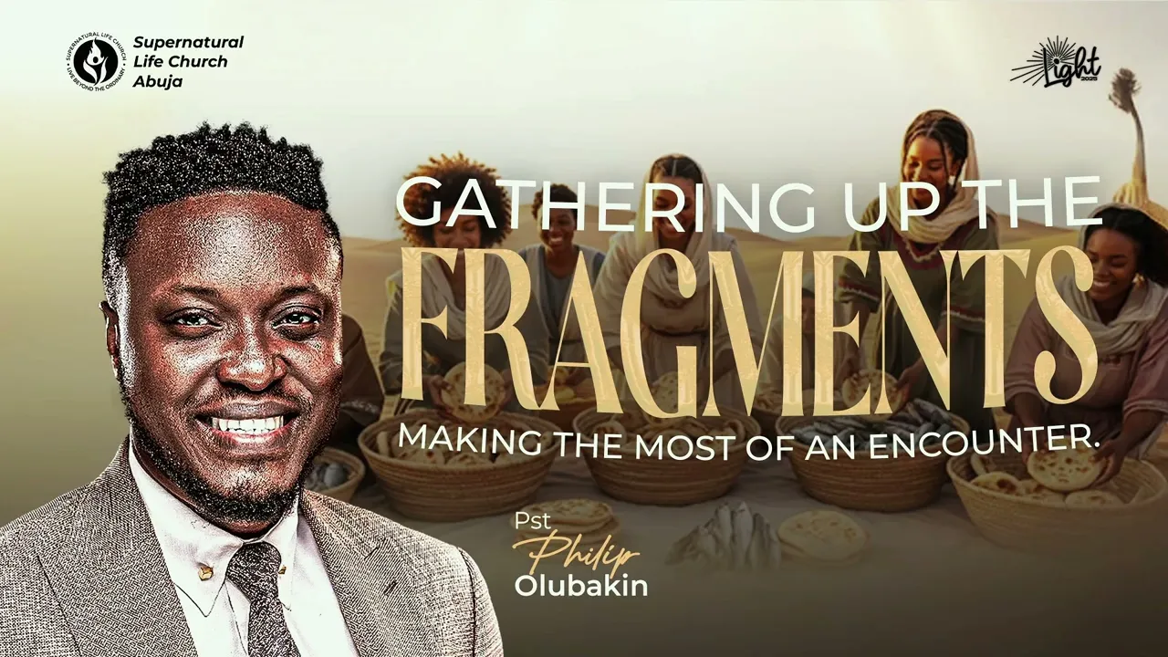 Gather Up the Fragments (Part 1)